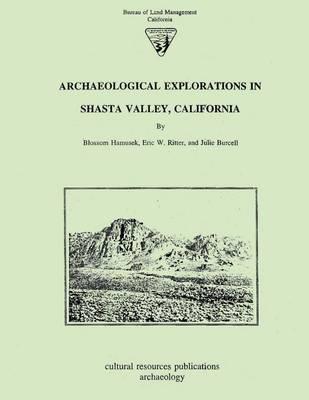 Archaeological Explorations in Shasta Valley, California