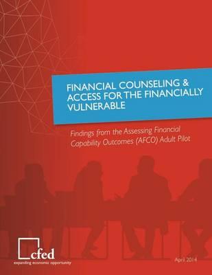 Financial Counseling & Access for the Financially Vulnerable: Findings from the Assessing Financial Outcomes (AFCO) Adult Pilot