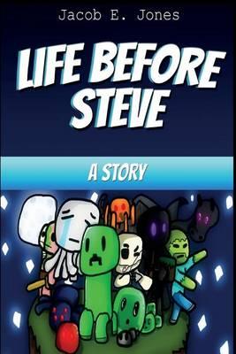 Life Before Steve: A Story