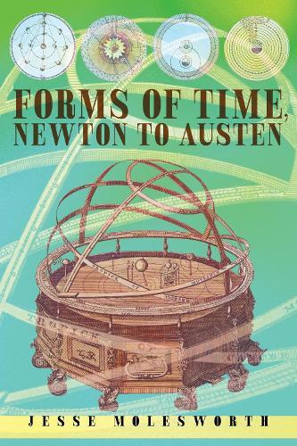 Forms of Time, Newton to Austen