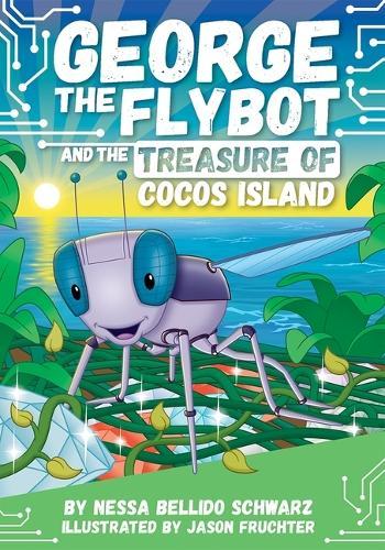 George the Flybot and the Treasure of Cocos Island