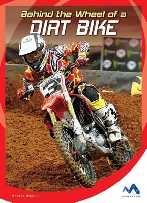 Behind the Wheel of a Dirt Bike