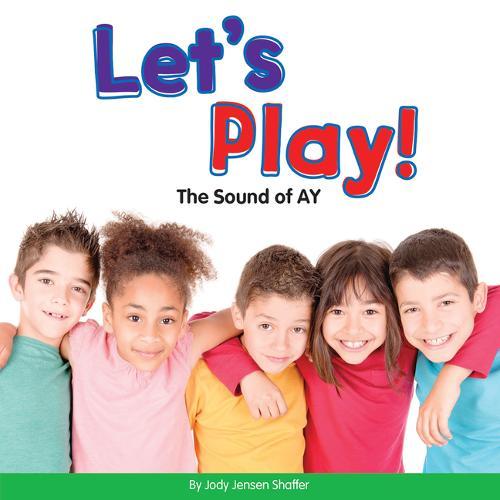 Let's Play!: The Sound of Ay