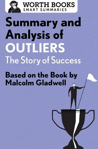 Summary and Analysis of Outliers: The Story of Success