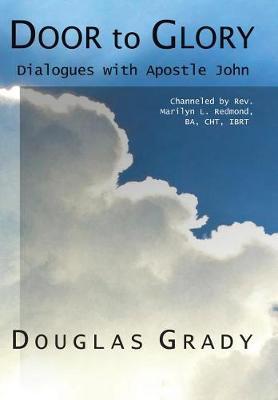 Door To Glory: Dialogues with Apostle John