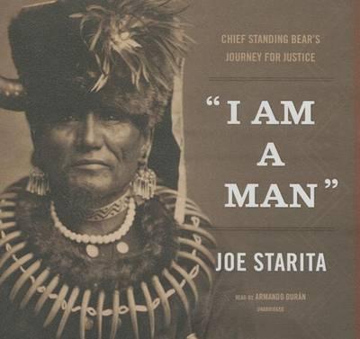 ""I Am a Man"": Chief Standing Bear's Journey for Justice