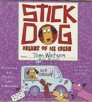 Stick Dog Dreams of Ice Cream