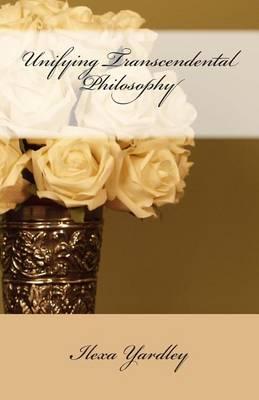 Unifying Transcendental Philosophy