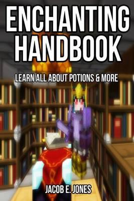 Enchanting Handbook: Learn All about Potions & More