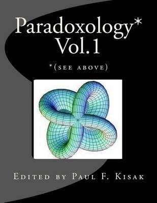 Paradoxology* Vol.1: *(see above)
