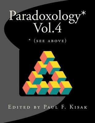 Paradoxology* Vol.4: * (see above)