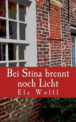 Bei Stina Brennt Noch Licht: Ostfrieslandkrimi