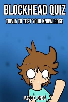 Blockhead Quiz: Trivia to Test Your Knowledge