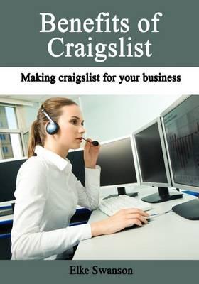 Benefits of Craigslist: Making Craigslist for Your Business