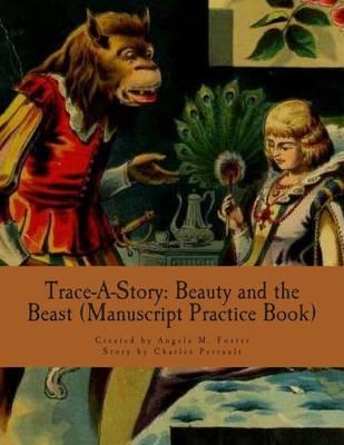 Trace-A-Story: Beauty and the Beast (Manuscript Practice Book)