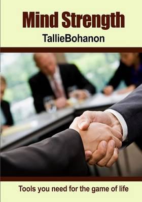 Mind Strength: Tools You Need for the Game of Life