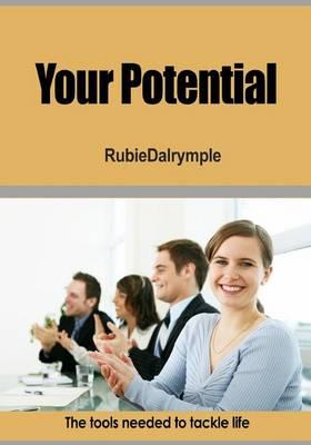 Your Potential: The Tools Needed to Tackle Life