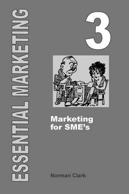 Essential Marketing 3: Marketing for SME's