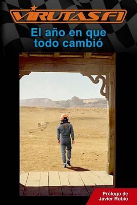 VirutasF1: el ano en que todo cambio