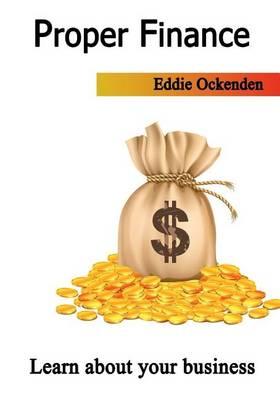 Proper Finance: Learn about Your Business