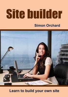 Site Builder: Learn to Build Your Own Site