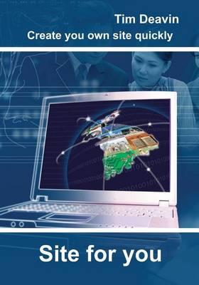 Site for You: Create You Own Site Quickly