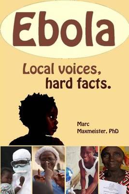 Ebola: Local Voices, Hard Facts