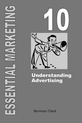 Essential Marketing 10: Understanding Advertising