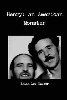Henry: an American Monster