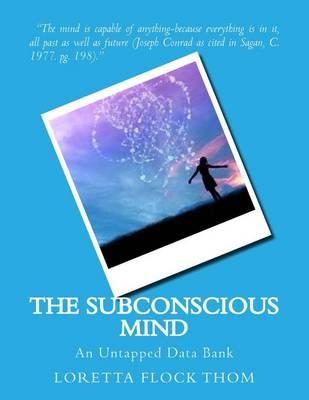 The Subconscious Mind: An Untapped Data Bank