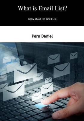 What Is Email List?: Know about the Email List