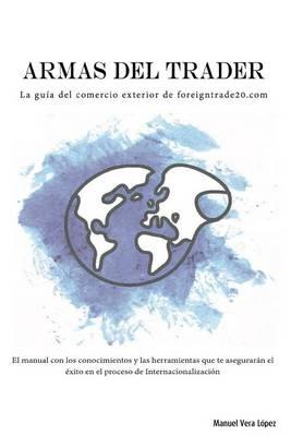 Armas del Trader: La guia del comercio exterior de foreigntrade20.com