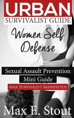 Urban Survivalist Guide: Women Self Defense