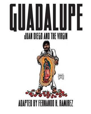 Guadalupe: Juan Diego and the Virgin