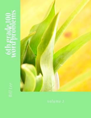 6th grade 100 word problems: volume 2