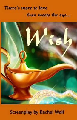 Wish: There's more to love than meets the eye.