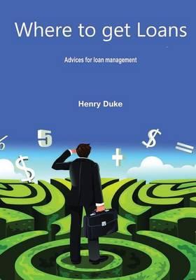 Where to Get Loans: Advices for Loan Management