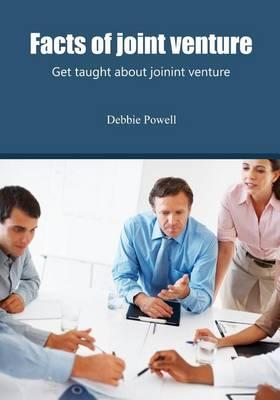 Facts of Joint Venture: Get Taught about Joinint Venture