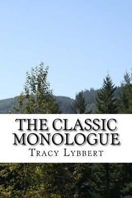 The Classic Monologue: Student Edition
