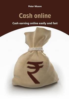 Cash Online: Cash Earning Online Easily and Fast