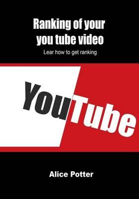 Ranking of Your You Tube Video: Lear How to Get Ranking