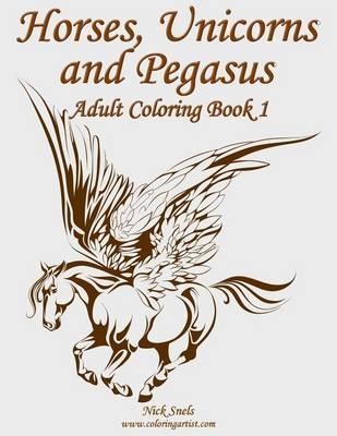 Horses, Unicorns and Pegasus Adult Coloring Book 1
