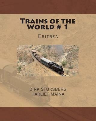 Trains of the World # 1: Eritrea