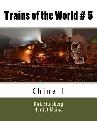 Trains of the World # 5: China 1