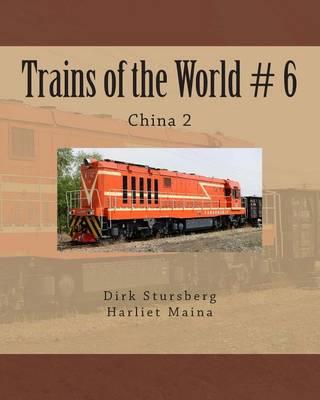 Trains of the World # 6: China 2