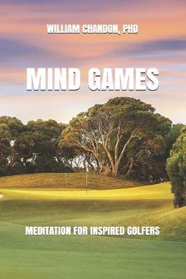 Mind Games: Meditation for Inspired Golfers