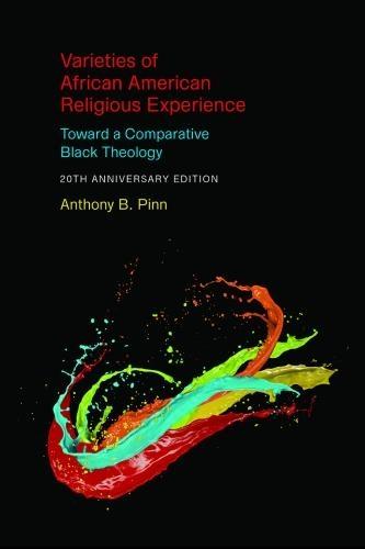 Varieties of African American Religious Experience: Toward a Comparative Black Theology