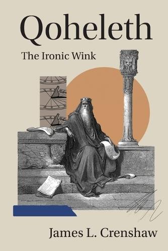 Qoheleth: The Ironic Wink
