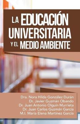 La Educación Universitaria Y El Medio Ambiente