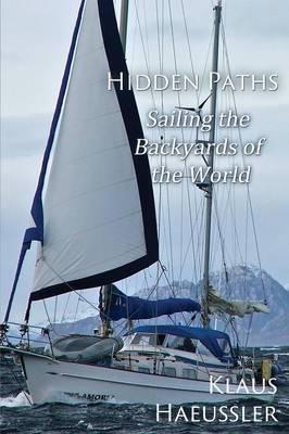 Hidden Paths: Sailing the Backyards of the World